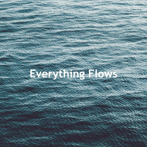 Everything Flows vol.6 「箱（はこ）」の話。